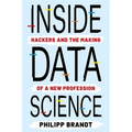Inside Data Science: Hackers and the Making of a New Profession - Paperback