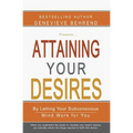 Attaining Your Desires: By Letting Your Subconsicous Mind Work for You - Paperback