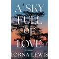 A Sky Full of Love - Paperback