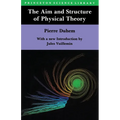 The Aim and Structure of Physical Theory - Paperback