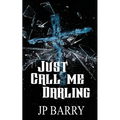 Just Call Me Darling - Paperback
