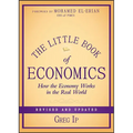 The Little Book of Economics: How the Economy Works in the Real World - Hardcover