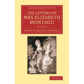 The Letters of Mrs Elizabeth Montagu - Volume 4 - Paperback