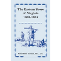 The Eastern Shore of Virginia, 1603-1964 - Paperback