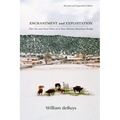 Enchantment and Exploitation: The Life and Hard Times of a New Mexico Mountain Range - Paperback