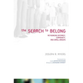 The Search to Belong: Rethinking Intimacy, Community, and Small Groups - Paperback