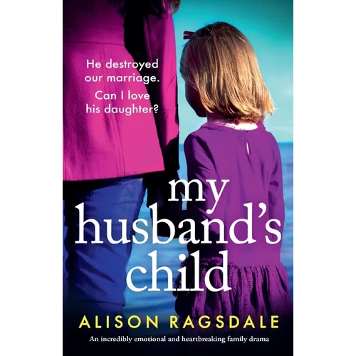 My Husband's Child: An incredibly emotional and heartbreaking family drama - Paperback