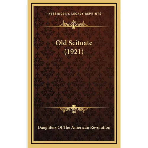 Old Scituate (1921) - Hardcover