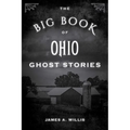 The Big Book of Ohio Ghost Stories - Paperback
