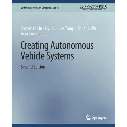 Creating Autonomous Vehicle Systems, Second Edition - Paperback