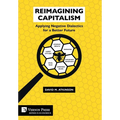 Reimagining Capitalism: Applying Negative Dialectics for a Better Future - Hardcover