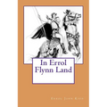 In Errol Flynn Land - Paperback