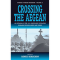 Crossing the Aegean: An Appraisal of the 1923 Compulsory Population Exchange Between Greece and Turkey - Paperback
