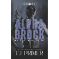 Alpha Brock: six-pack series book four - Paperback