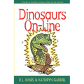 Dinosaurs On-Line: A Guide to the Best Dinosaur Sites on the Internet - Paperback