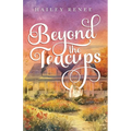 Beyond The Teacups - Paperback