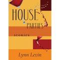 House Parties: Stories - Paperback