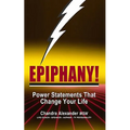 Epiphany!: Power Statements That Change Your Life - Paperback