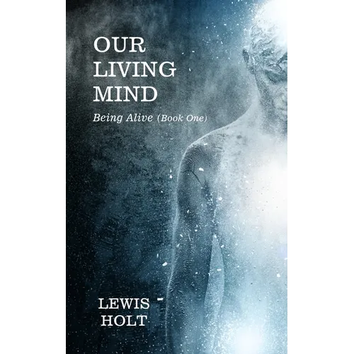 Our Living Mind - Paperback