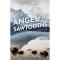The Angel of the Sawtooths: A Riders Club Adventure - Paperback