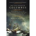 The Last Voyage of Columbus: Being the Epic Tale of the Great Captain's Fourth Expedition, Including Accounts of Mutiny, Shipwreck, and Discovery - Paperback