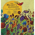 The Heart's Garden: based on a poem by RUMI - Hardcover