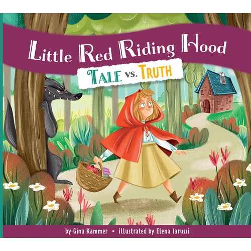 Little Red Riding Hood: Tale vs. Truth - Paperback