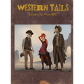 Western Tails: A Furry Old West RPG - Hardcover