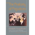 The Anatomy of Prejudices - Paperback