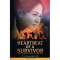 Heartbeat of a Survivor: From Golden Pagodas to a Soul Set Free - Paperback