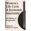 Women's Life Cycle and Economic Insecurity: Problems and Proposals - Paperback