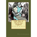 Folk Tales of North East England - Paperback
