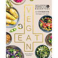 Smith & Daughters: A Cookbook (That Happens to Be Vegan) - Paperback