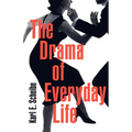 The Drama of Everyday Life - Paperback