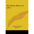 The Choice Before Us (1917) - Paperback