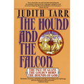 The Hound and the Falcon: The Isle of Glass, the Golden Horn, the Hounds of God - Paperback