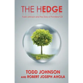The Hedge: Todd Johnson and the Story of Pomifera(R) Oil - Paperback
