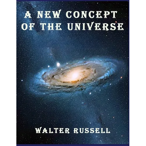 A New Concept of the Universe - Paperback