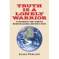 Truth Is a Lonely Warrior - Paperback
