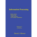 Information Processing: Boolean Algebra, Classical Logic, Cellular Automata, and Probability Manipulation - Paperback