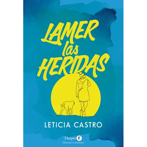Lamer Las Heridas (Lick the Wounds) - Paperback