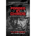 Forged in Chaos: A Warrior's Origin Story - Hardcover