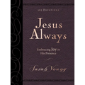 Jesus Always, Large Text Leathersoft, with Full Scriptures: Embracing Joy in His Presence (a 365-Day Devotional) - Imitation Leather