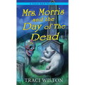 Mrs. Morris and the Day of the Dead - Mass Market Paperbound