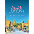 Inside Dumont: A Novel in Stories - Hardcover