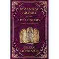 Byzantine History in the 11th Century: An Introduction - Paperback