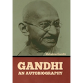 Gandhi: An Autobiography - Hardcover