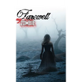 Farewell My Zombie: Short Stories About the Undead - Hardcover