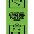 The Future-Proof Marketing Playbook - Paperback