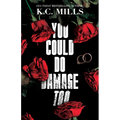 You Could Do Damage Too - Paperback